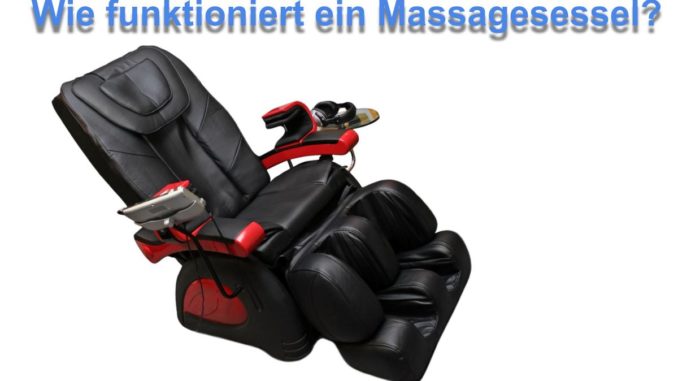 Wie funktioniert ein Massagesessel?